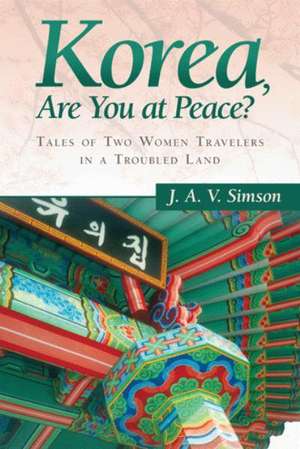 Korea, Are You at Peace? de J. a. V. Simson