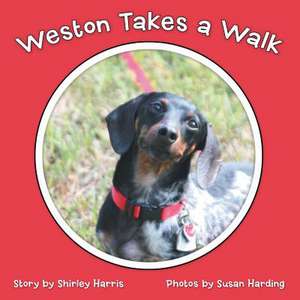 Weston Takes a Walk de Shirley Harris