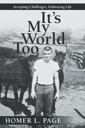 It's My World Too de Homer L. Page