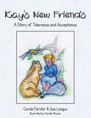 Kay's New Friends de Carole Ferster