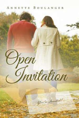 Open Invitation de Annette Boulanger