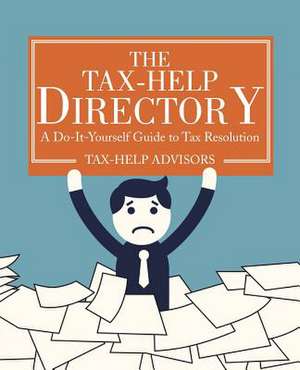 The Tax-Help Directory de Tax-Help Advisors