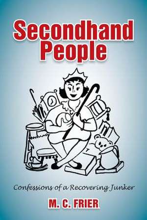 Secondhand People de M. C. Frier