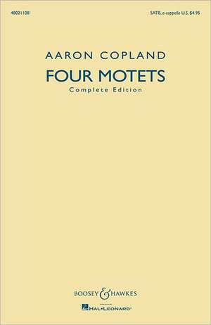 Four Motets: Complete Edition de Aaron Copland