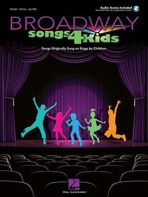 Broadway Songs for Kids - Songs Originally Sung on Stage by Children Book/Online Audio [With CD (Audio)] de Hal Leonard Corp