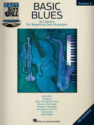 Basic Blues: Easy Jazz Play-Along Volume 4 de Hal Leonard Publishing Corporation