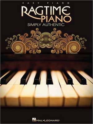 Ragtime Piano: Simply Authentic de Hal Leonard Corp