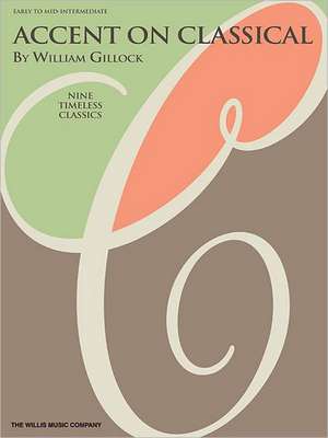 Accent on Classical de William Gillock