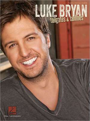 Luke Bryan - Tailgates & Tanlines de Luke Bryan