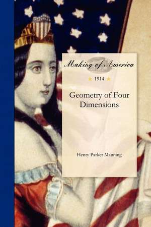 Geometry of Four Dimensions de Henry Manning