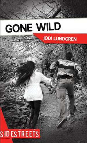 Gone Wild de Jodi Lundgren