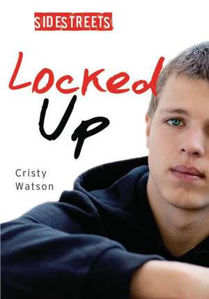 Locked Up de Cristy Watson