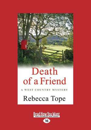 Death of a Friend de Rebecca Tope