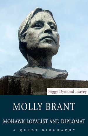 Molly Brant de Peggy Dymond Leavey