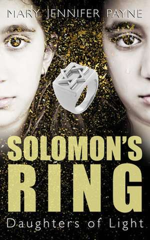 Solomon's Ring de Mary Jennifer Payne