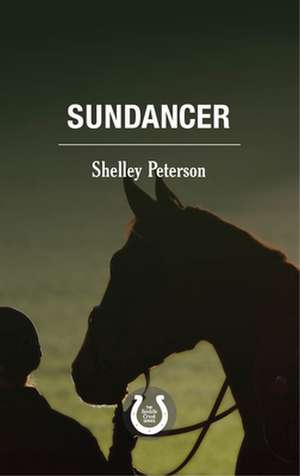 Sundancer de Shelley Peterson