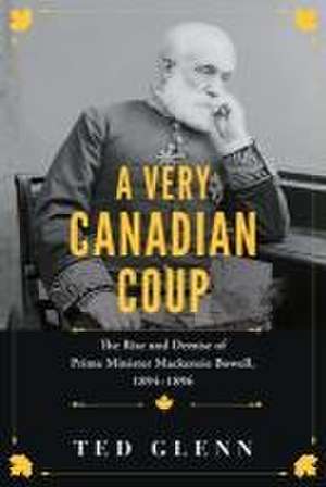 A Very Canadian Coup de Ted Glenn