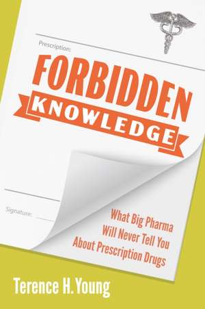 Forbidden Knowledge de Terence H. Young