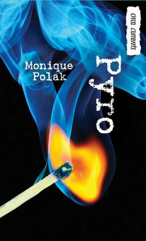 Pyro de Monique Polak