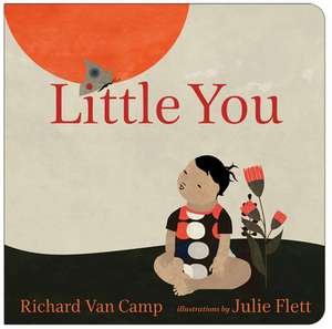 Little You de Richard Van Camp