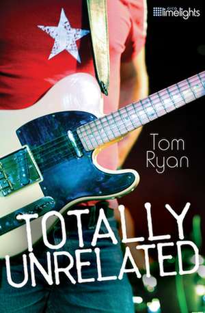 Totally Unrelated de Tom Ryan