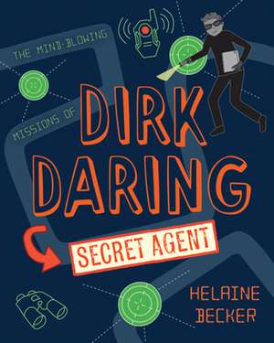 Dirk Daring, Secret Agent de Helaine Becker