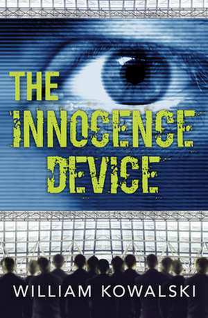 The Innocence Device de William Kowalski