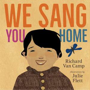 We Sang You Home de Richard Van Camp