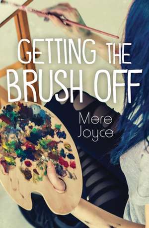 Getting the Brush Off de Joyce, Mere