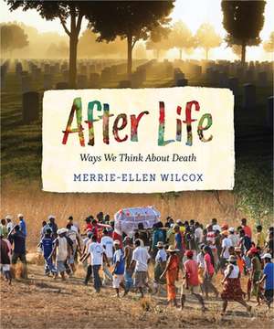 After Life de Merrie-Ellen Wilcox