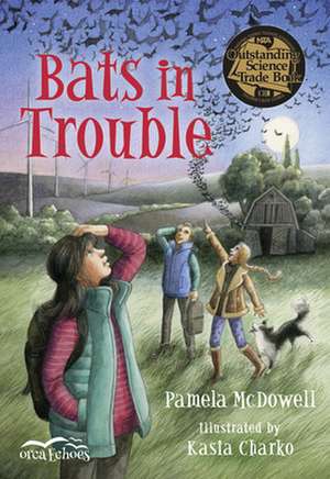 Bats in Trouble de Pamela McDowell