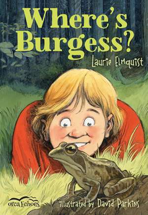 Where's Burgess? de Laurie Elmquist