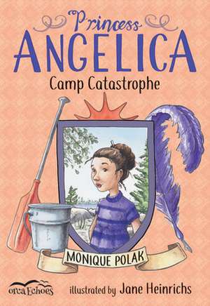 Princess Angelica, Camp Catastrophe de Monique Polak