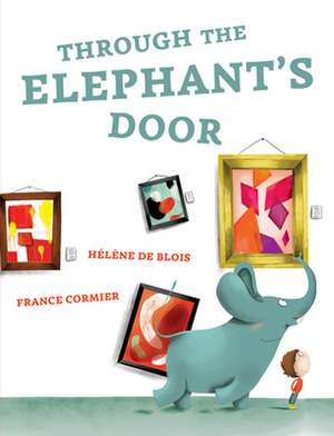 Through the Elephant's Door de Hélène de Blois