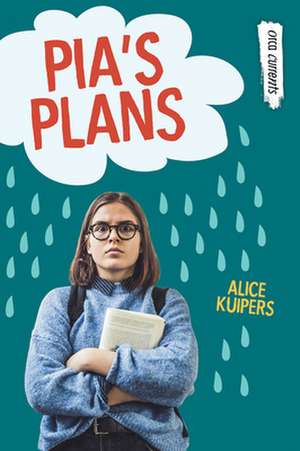 Pia's Plans de Alice Kuipers