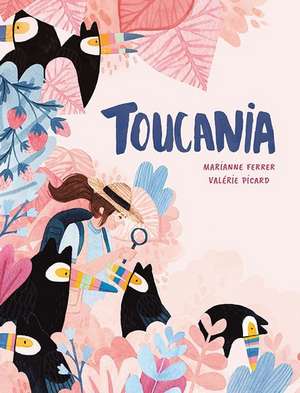 Toucania de Marianne Ferrer