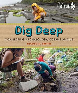 Dig Deep de Nicole F Smith