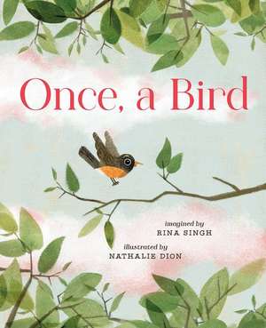 Once, a Bird de Rina Singh