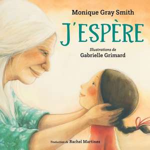 J'Espère de Monique Gray Smith