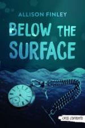 Below the Surface de Allison Finley