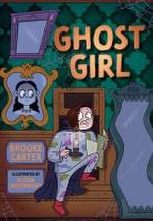 Ghost Girl de Brooke Carter