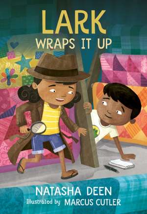 Lark Wraps It Up de Natasha Deen