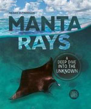 Manta Rays de Megan Clendenan