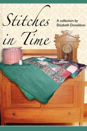 Stitches in Time de Elizabeth Donaldson