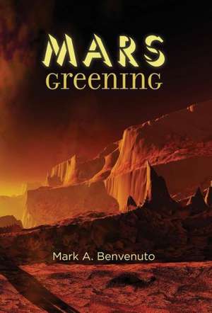 Mars Greening de Mark a. Benvenuto