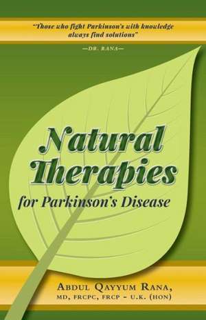 Natural Therapies for Parkinson's Disease de Abdul Qayyum Rana