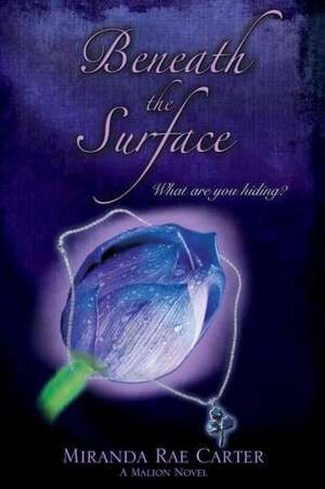 Beneath the Surface - A Malion Novel de Miranda Rae Carter