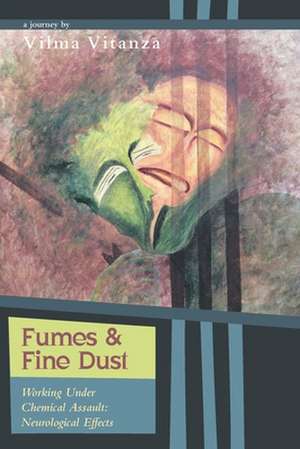 Fumes and Fine Dust de Vilma Vitanza