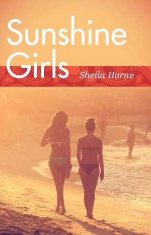 Sunshine Girls de Sheila Horne