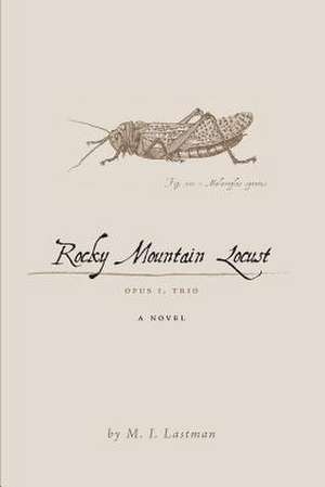 Rocky Mountain Locust de M. I. Lastman